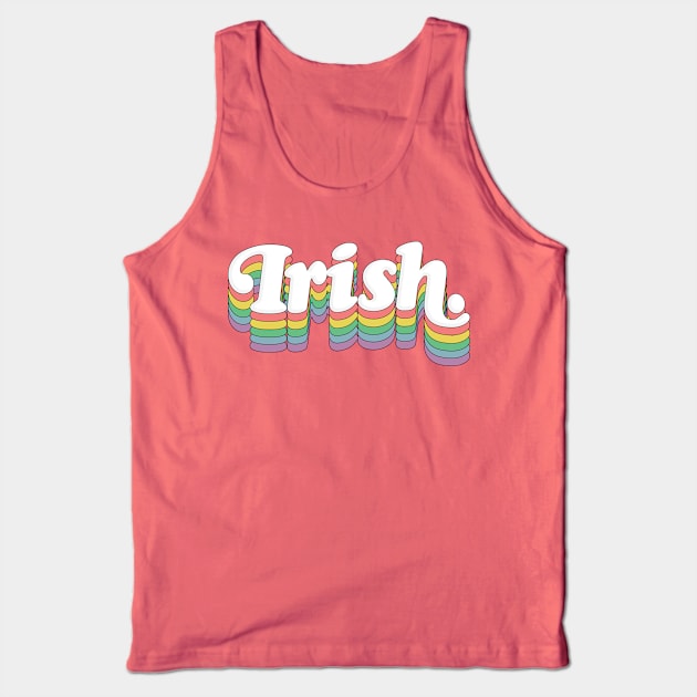 Irish /// Retro Typography Design Tank Top by DankFutura